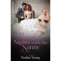 Naughty Nights with the Nanny: Babysitter Turned Sex Slave