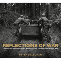 Reflections of War: Forgotten Photographic Archives of the Second World War