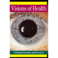 Visions of Health: Understanding Iridology