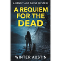 A Requiem For The Dead
