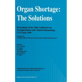 Organ Shortage: The Solutions: Symposia Fondation Marcel Ma(c)Rieux