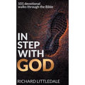 In Step With God: 101 Devotional Walks Through the Bible