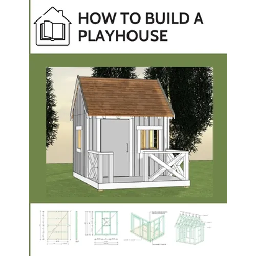 How to build a playhouse: Wooden outdoor playhouse for kids