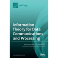 Information Theory for Data Communications and Processing