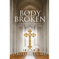Body Broken: The Church Needs the Great Physician