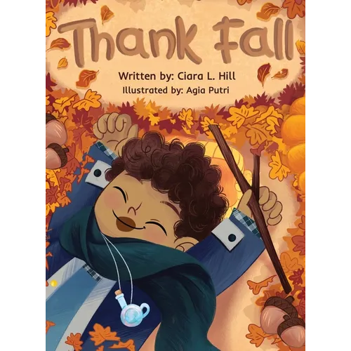 Thank Fall: A Mindful Story Celebrating the Magic of Autumn