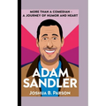 Adam Sandler: More Than A Comedian- A Journey Of Humor And Heart