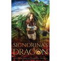 Signorina's Dragon: Prequel to the Dragonriders of Fiorenza