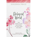 Beloved World: The Story of God and People as Told from the Bible