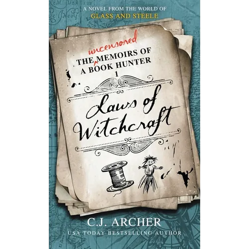 Laws of Witchcraft: A Novel from the World of Glass and Steele