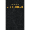 Zechariah: The Book of