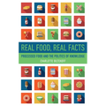 Real Food, Real Facts: Processed Food and the Politics of Knowledge