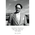 Raymond Chandler: The Man Behind the Mask