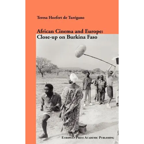 African Cinema and Europe: Close-Up on Burkina Faso