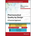 Pharmaceutical Quality by Design: A Practical Approach