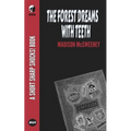 The Forest Dreams With Teeth