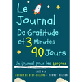 Le Journal De Gratitude De 3 Minutes Et 90 Jours - Un Journal Pour Les Garçons: Un Journal De Réflexion Positive Et De Gratitude Pour Les Garçons Pour