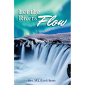 Let The Rivers Flow: Second Edition