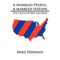 A Marbled People, A Marbled Nation: The Limits of Red and Blue