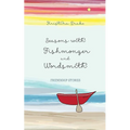 Seasons with Fishmonger and Wordsmith: Friendship stories