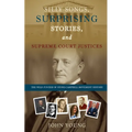 Silly Songs, Surprising Stories, and Supreme Court Justices