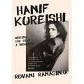 Hanif Kureishi: Writing the Self: A Biography