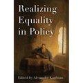 Realizing Equality in Policy