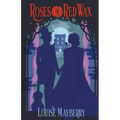 Roses in Red Wax