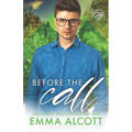 Before the Call: A Small Town Hearts Novel
