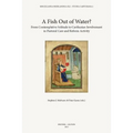A Fish Out of Water?: From Contemplative Solitude to Carthusian Involvement in Pastoral Care and Reform Activity