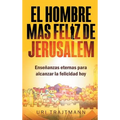 El Hombre mas Feliz de Jerusalem