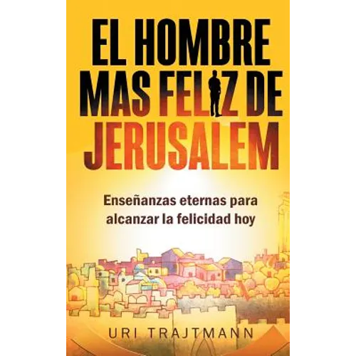 El Hombre mas Feliz de Jerusalem