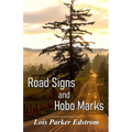 Road Signs and Hobo Marks