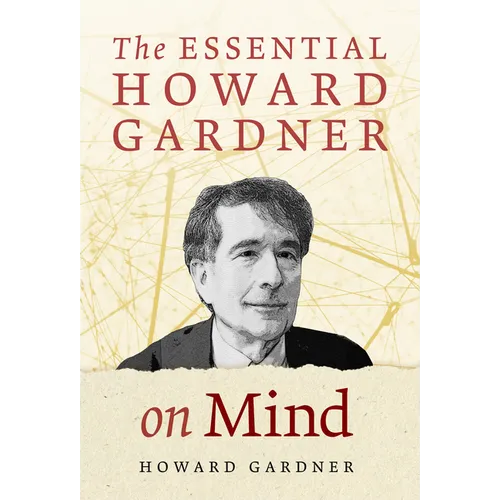 The Essential Howard Gardner on Mind