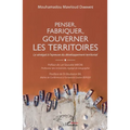 Penser, fabriquer, gouverner les territoires: Le Sénégal à l'épreuve du développement territorial