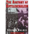 The Anatomy of Antiliberalism