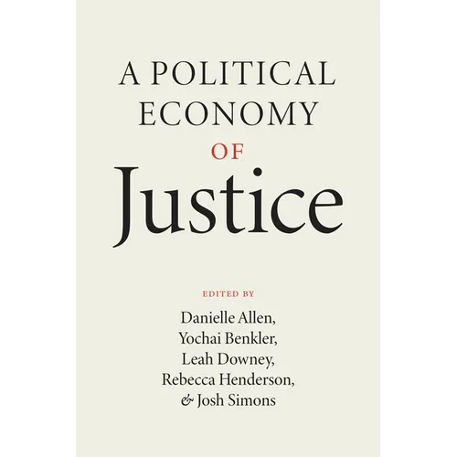 A Political Economy of Justice