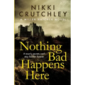 Nothing Bad Happens Here