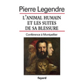 L'animal humain et les suites de sa blessure