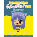 Drawing Anime School Girl Stills Activity Book