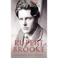 Rupert Brooke: England's Last Patriot