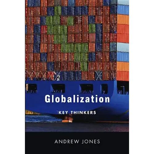 Globalization: Key Thinkers