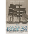 The Cook and Peary Expeditions: The History and Legacy of the Controversy over Who Reached the North Pole First