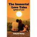 The Immortal Love Tales