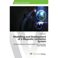Modelling and Development of a Magnetic Levitation System