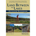 Land Between The Lakes Outdoor Handbook: Your Complete Guide for Hiking, Camping, Fishing, and Nature Study in Western Tennessee and Kentucky