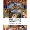 The Life of Zoroaster