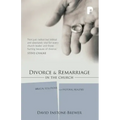 Divorce and Remarriage in the Church: Biblical Solutions for Pastoral Realities