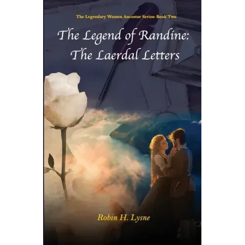 The Legend of Randine: The Laerdal Letters