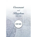 Covenant and Kingdom Study Guide